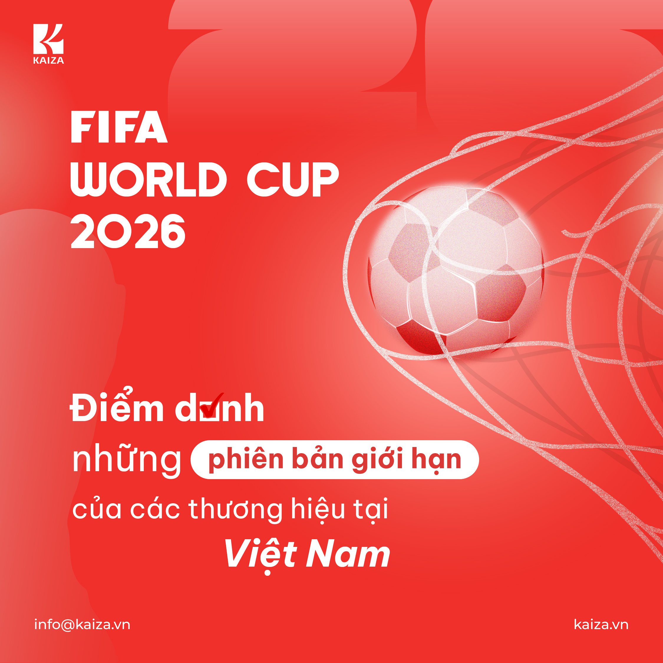 FIFA World Cup 2026: Điểm danh những phiên bản giới hạn của các thương hiệu tại Việt Nam