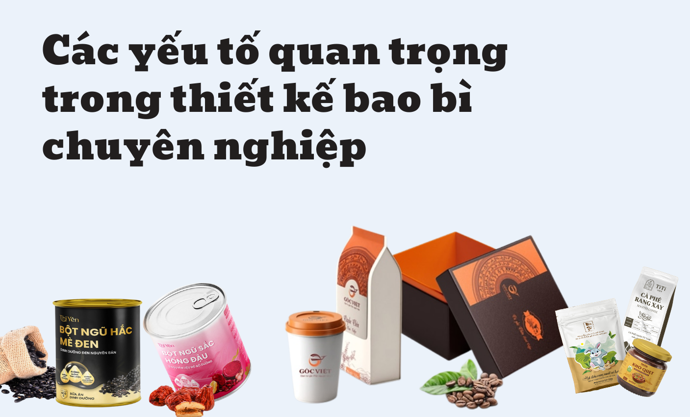 Các yếu tố quan trọng trong thiết kế bao bì chuyên nghiệp