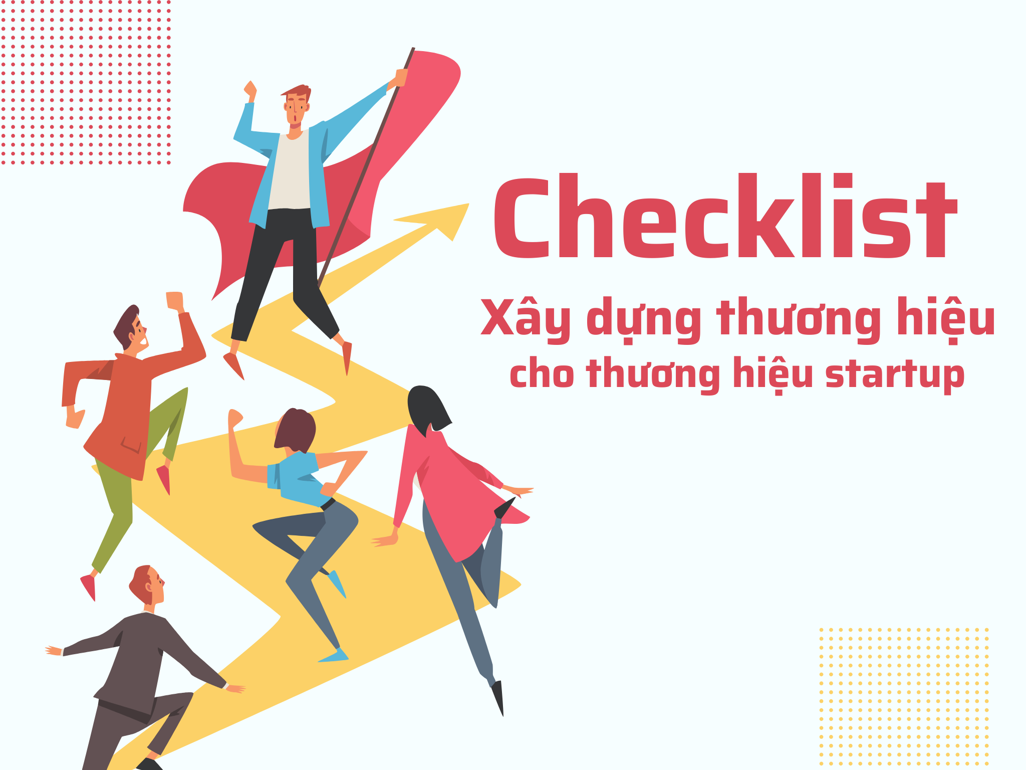 Checklist xây dựng thương hiệu cho thương hiệu startup