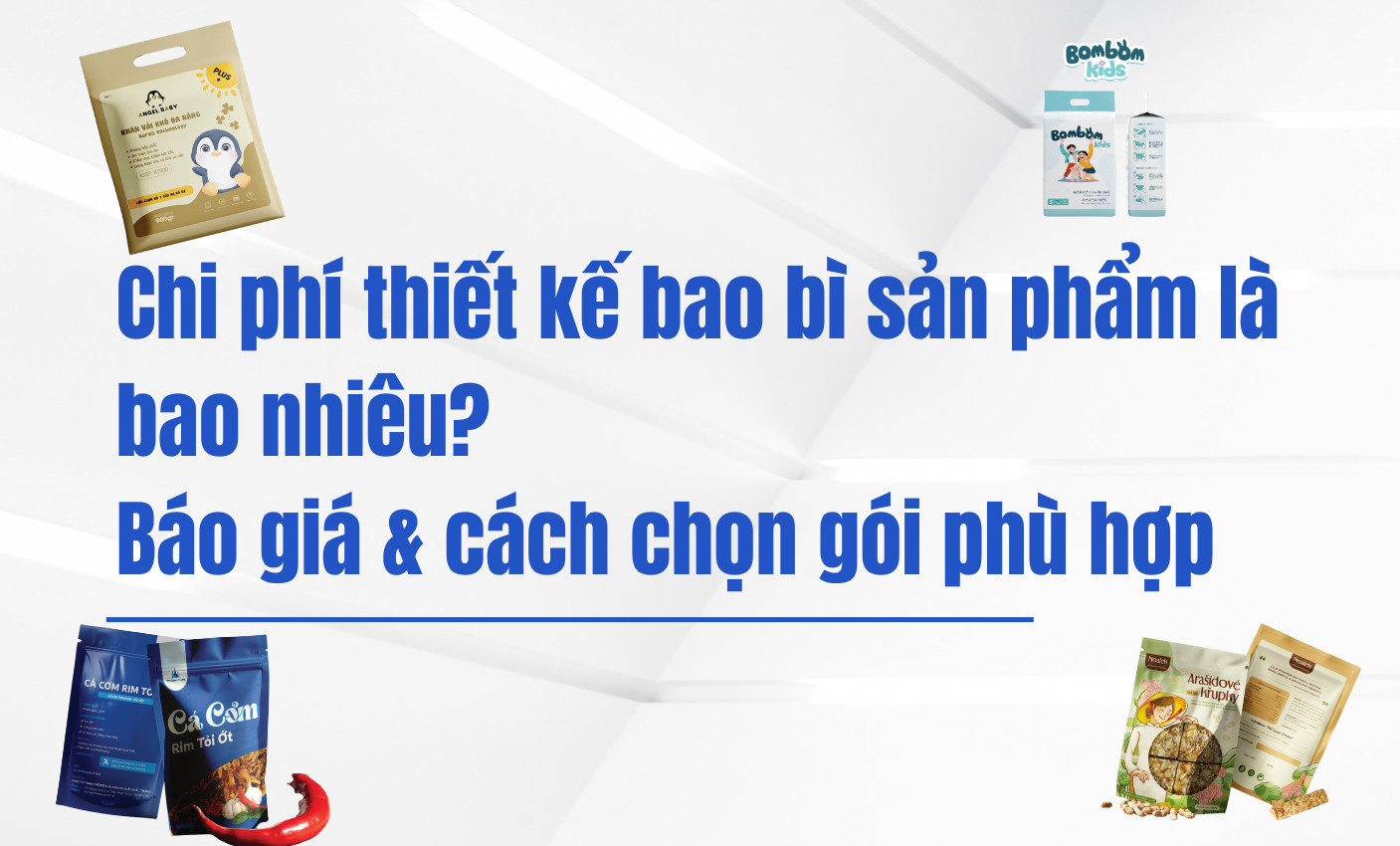 Chi phí thiết kế bao bì sản phẩm là bao nhiêu? Báo giá & cách chọn gói phù hợp